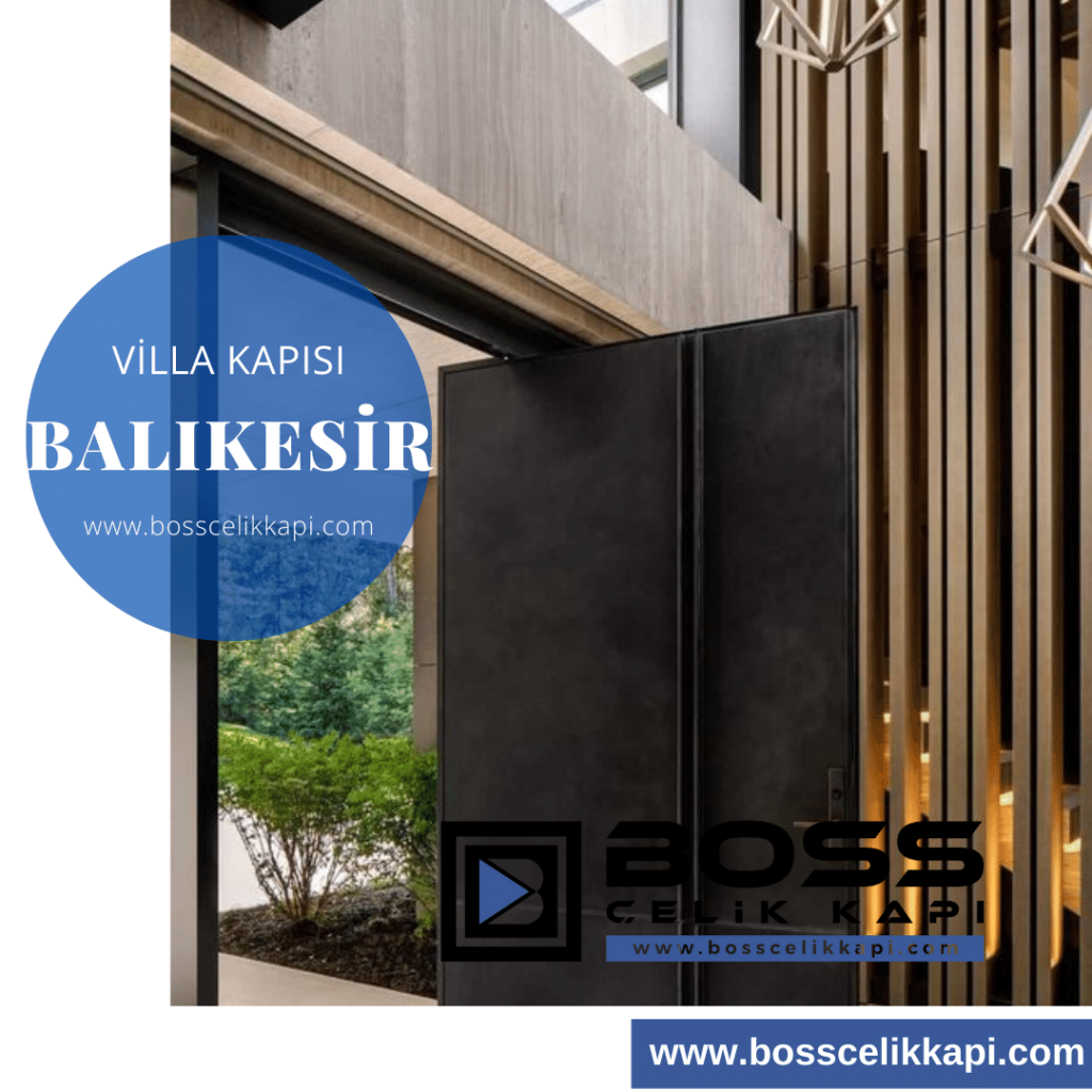 Balıkesir Villa Kapısı Modelleri Fiyatları Boss Çelik Kapı Pivot Villa Kapısı İndirimli Dış Kapılar