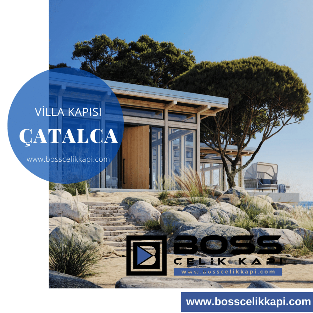 Çatalca Villa Kapısı Modelleri Fiyatları Boss Çelik Kapı Pivot Villa Kapısı İndirimli Dış Kapılar