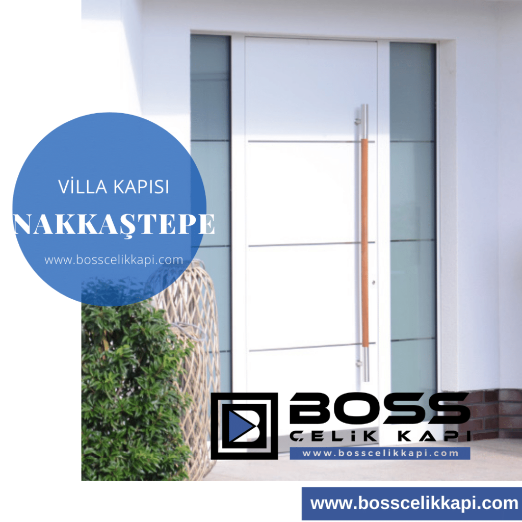Nakkaştepe Villa Kapısı Modelleri Fiyatları Boss Çelik Kapı Pivot Villa Kapısı İndirimli Dış Kapılar