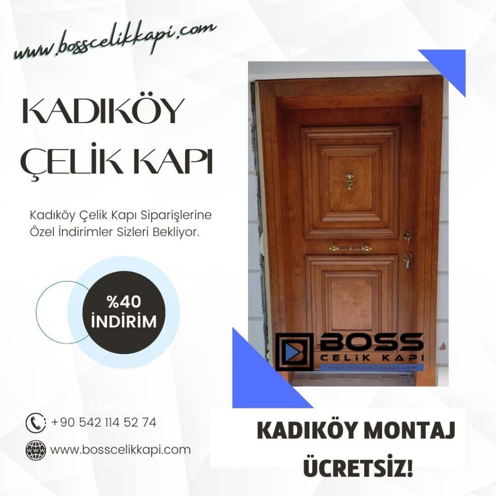 Kadıköy Çelik Kapı Modelleri Çelik Kapı Fiyatları Kadıköy Çelik Kapıcı Boss Çelik Kapı