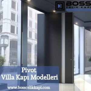 Villa Çelik Kapı Modelleri 54 Pivot Villa Kapı Modelleri Villa Çelik Kapı Kompakt Kaplama Pivot Menteşe Villa Kapıları
