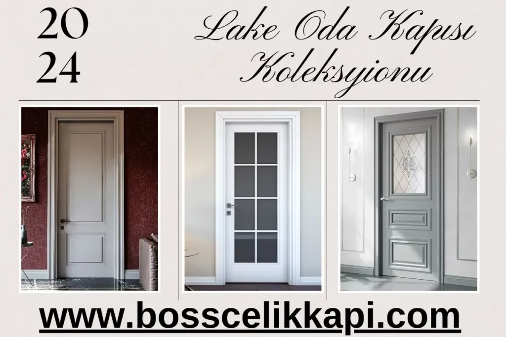 Lake-Oda-Kapisi-Modelleri-2024-Lake-Ic-Kapi-Fiyatlari-Villa-Oda-Kapilari