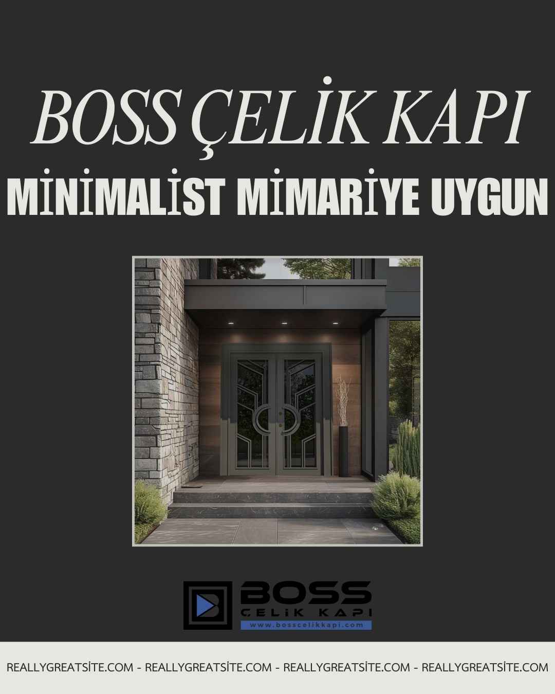 Çelik Kapılar Ve Mimari Uyum: Evinizin Tarzını Tamamlayın 3 Boss-Celik-Kapi (1)