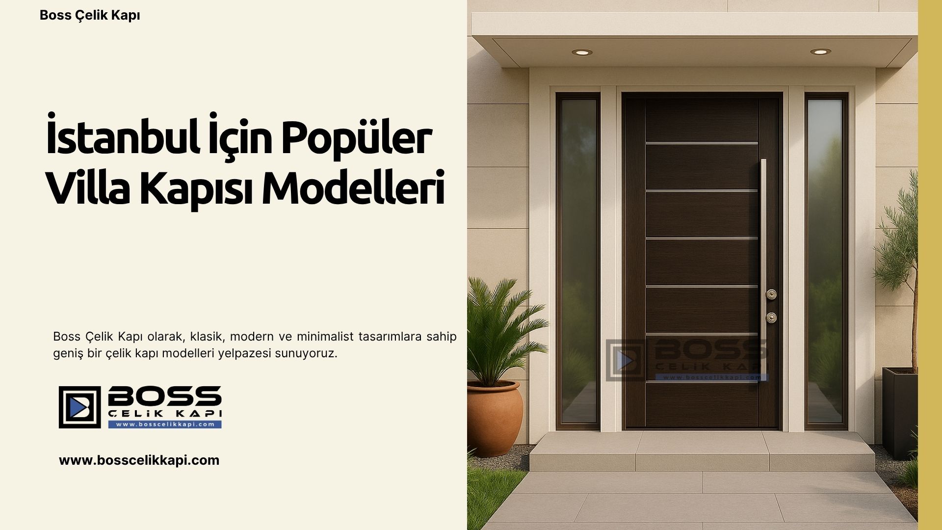 İstanbul İçin Popüler Villa Kapısı Modelleri Ve Trendleri (2025) 2 Boss Çelik Kapı