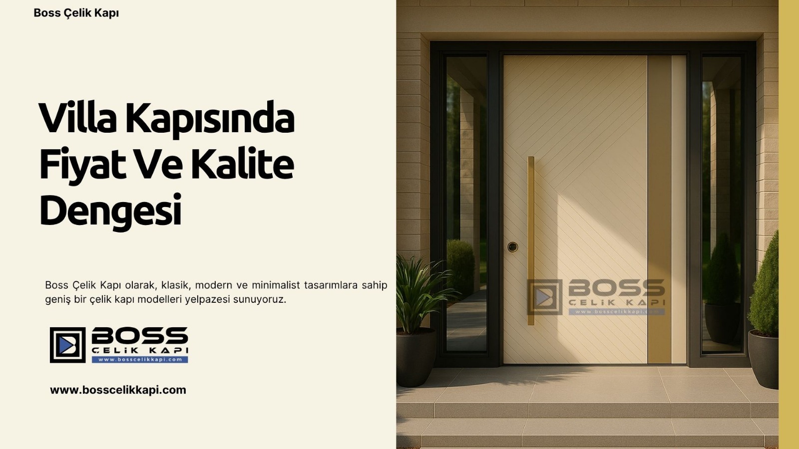 Villa Kapısında Fiyat Ve Kalite Dengesi 2 Boss Çelik Kapı