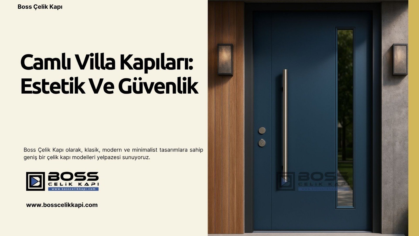 Camlı Villa Kapıları 2 Boss Çelik Kapı