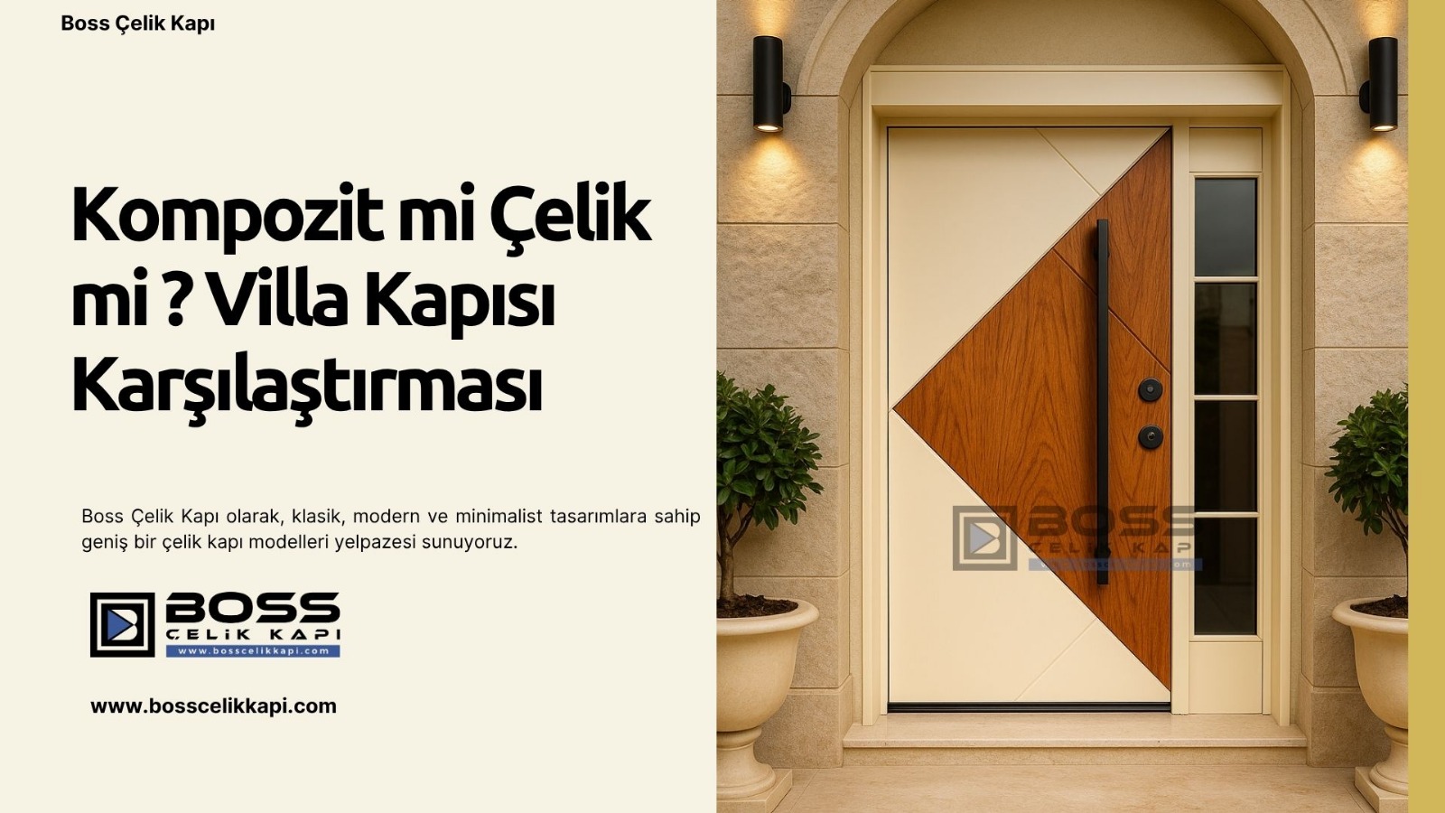 Kompozit Mi Kompakt Mı? 2 Boss Çelik Kapı