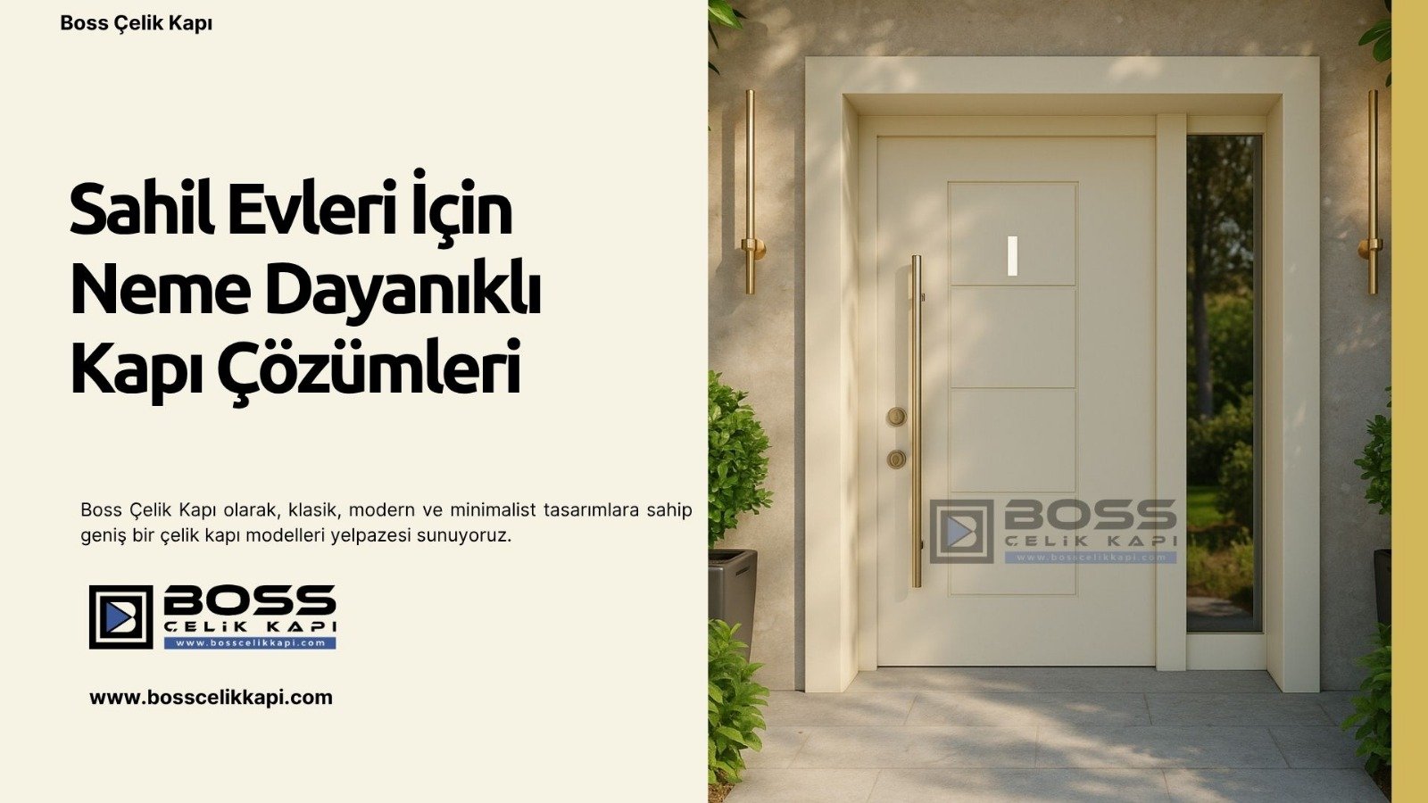 Neme Ve Tuza Dayanıklı Çelik Kapı Modelleri 2 Boss Çelik Kapı