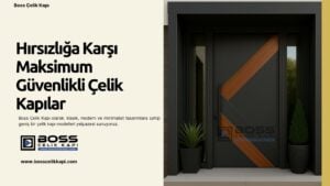 Boss Çelik Kapı