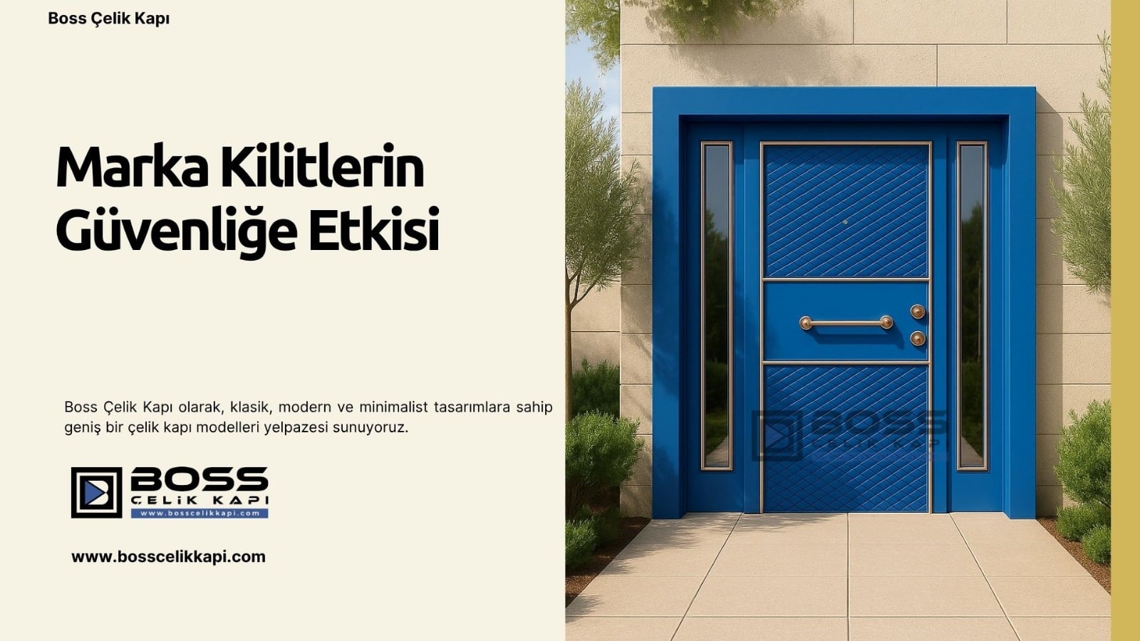 Marka Kilitlerin Güvenliğe Etkisi 2 Boss Çelik Kapı