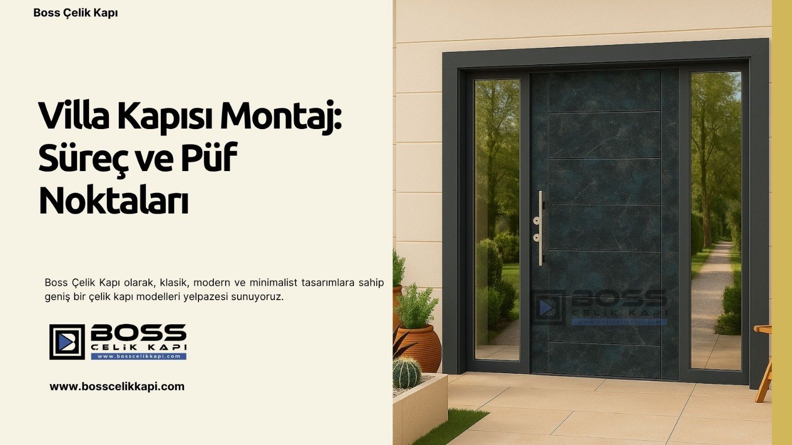 Villa Kapısı Montajı: Kusursuz Bir Sonuç 2 Boss Çelik Kapı