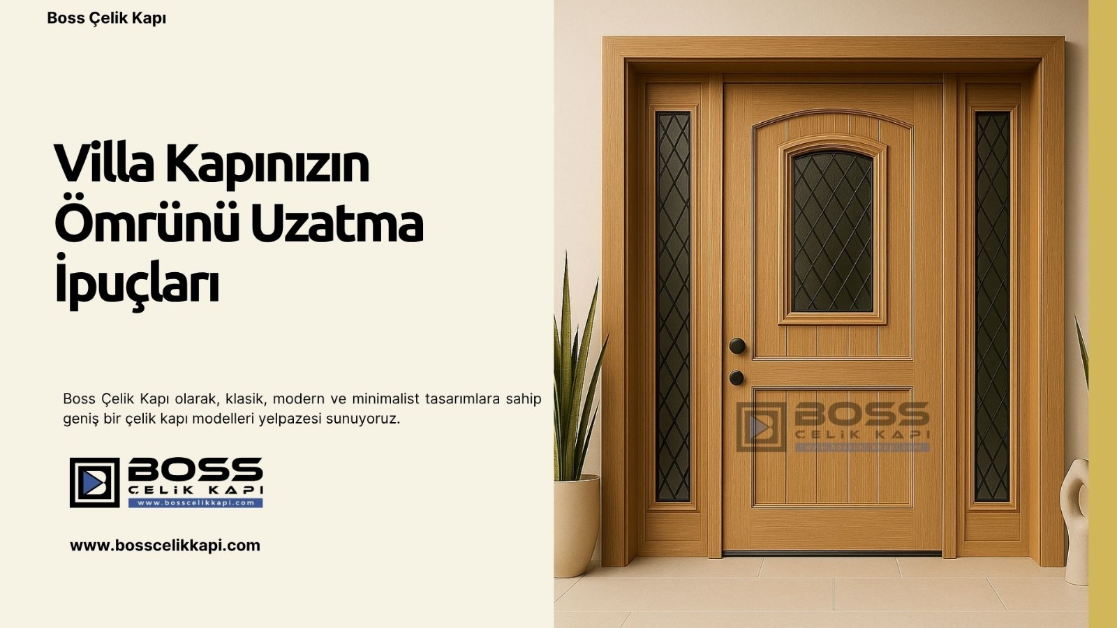 Villa Kapınızın Ömrünü Uzatma Kılavuzu 2 Boss Çelik Kapı