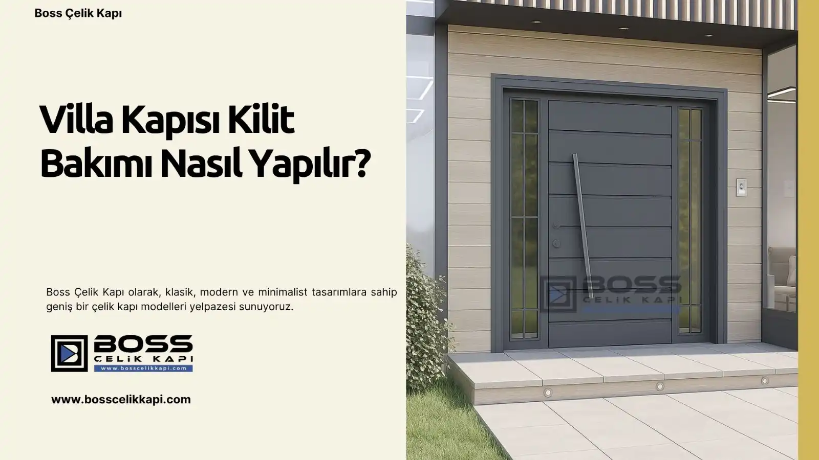 Villa Kapısı Kilit Bakımı Nasıl Yapılır? 2 Boss Çelik Kapı
