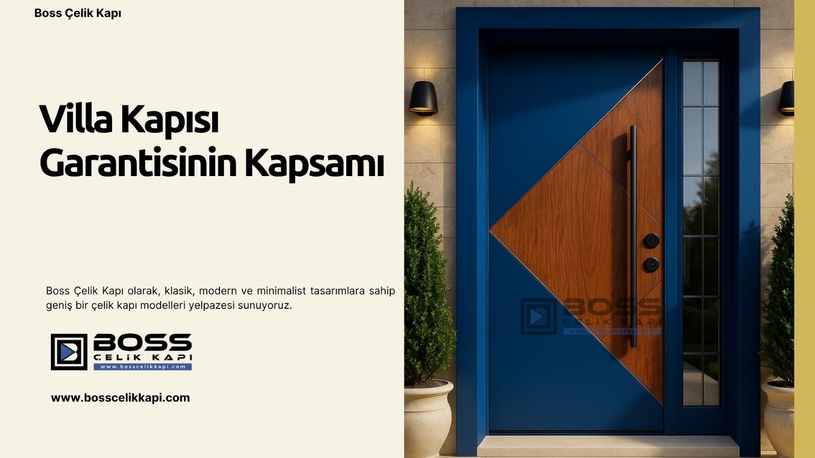 Villa Kapısı Garantisi Kapsamı 2 Boss Çelik Kapı