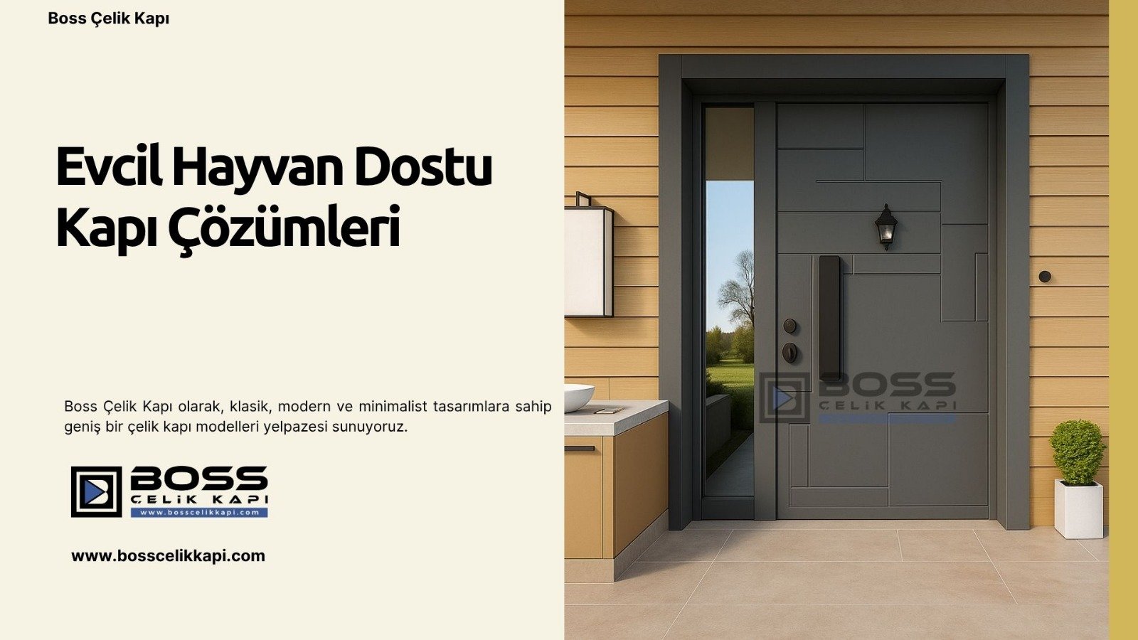 Evcil Hayvan Dostu Villa Kapısı Çözümleri 2 Boss Çelik Kapı