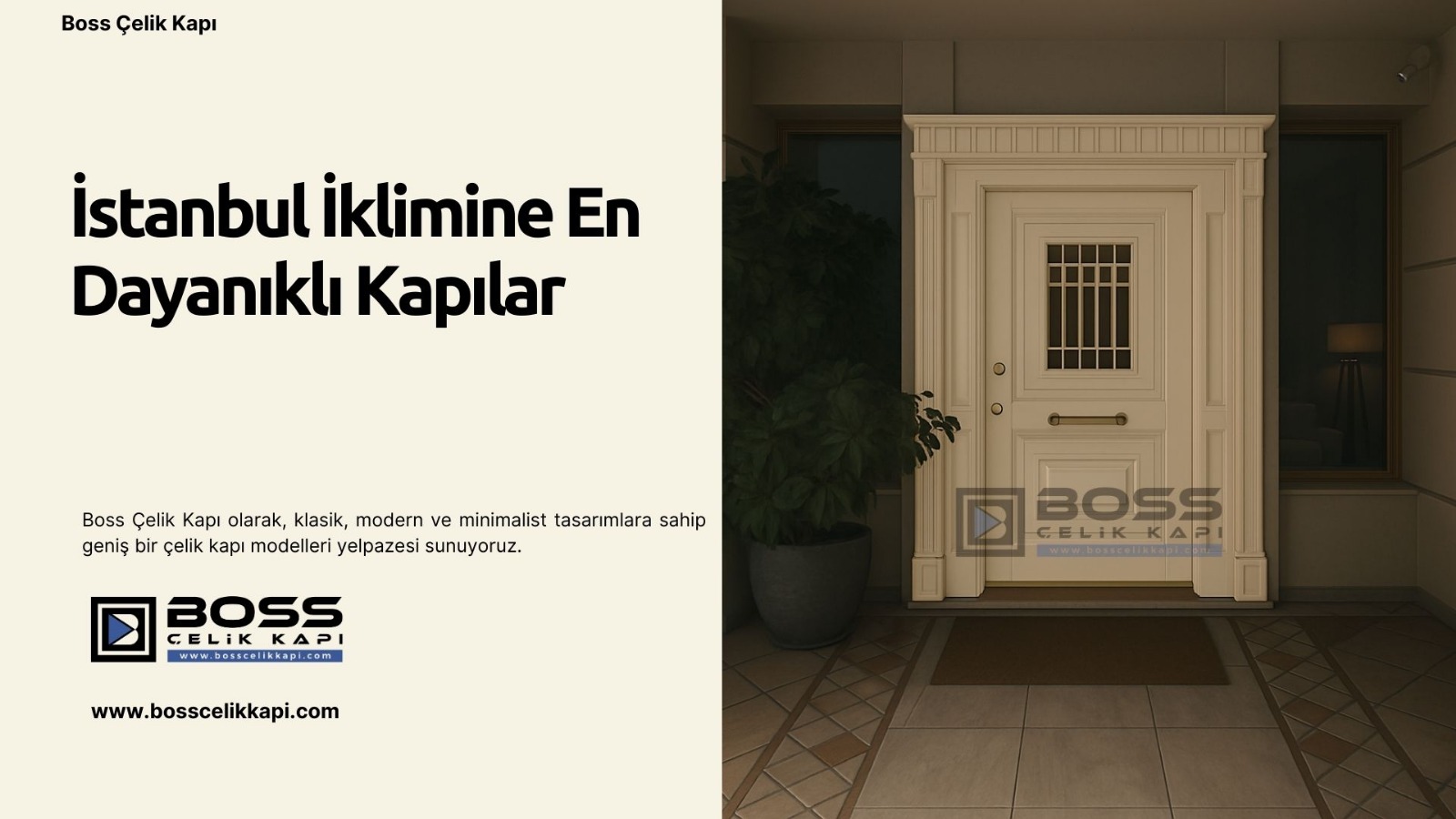 İstanbul İklimine En Dayanıklı Villa Kapısı Modelleri 2 Boss Çelik Kapı