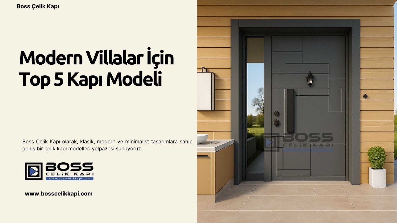 Modern Villalar İçin Top 5 Kapı Modeli 2 Boss Çelik Kapı