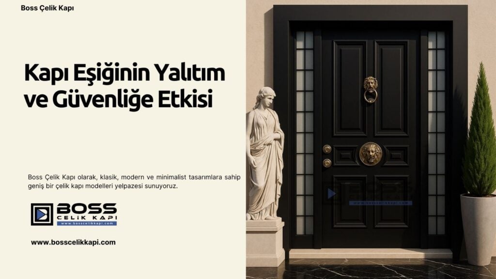 Boss Çelik Kapı