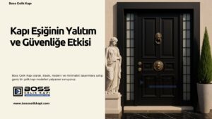 Boss Çelik Kapı