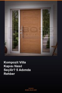 Kompozit Villa Kapisi Nasil Secilir 5 Adimda Rehber Featured