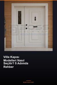 Villa Kapisi Modelleri Nasil Secilir 5 Adimda Rehber Featured