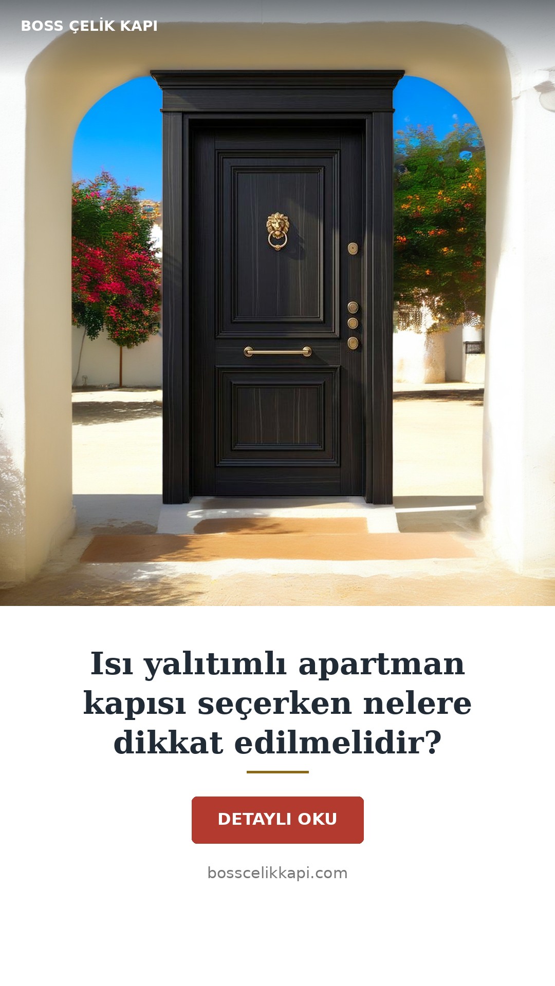 Isı Yalıtımlı Apartman Kapısı Seçerken Nelere Dikkat Edilmelidir? — Boss Çelik Kapı