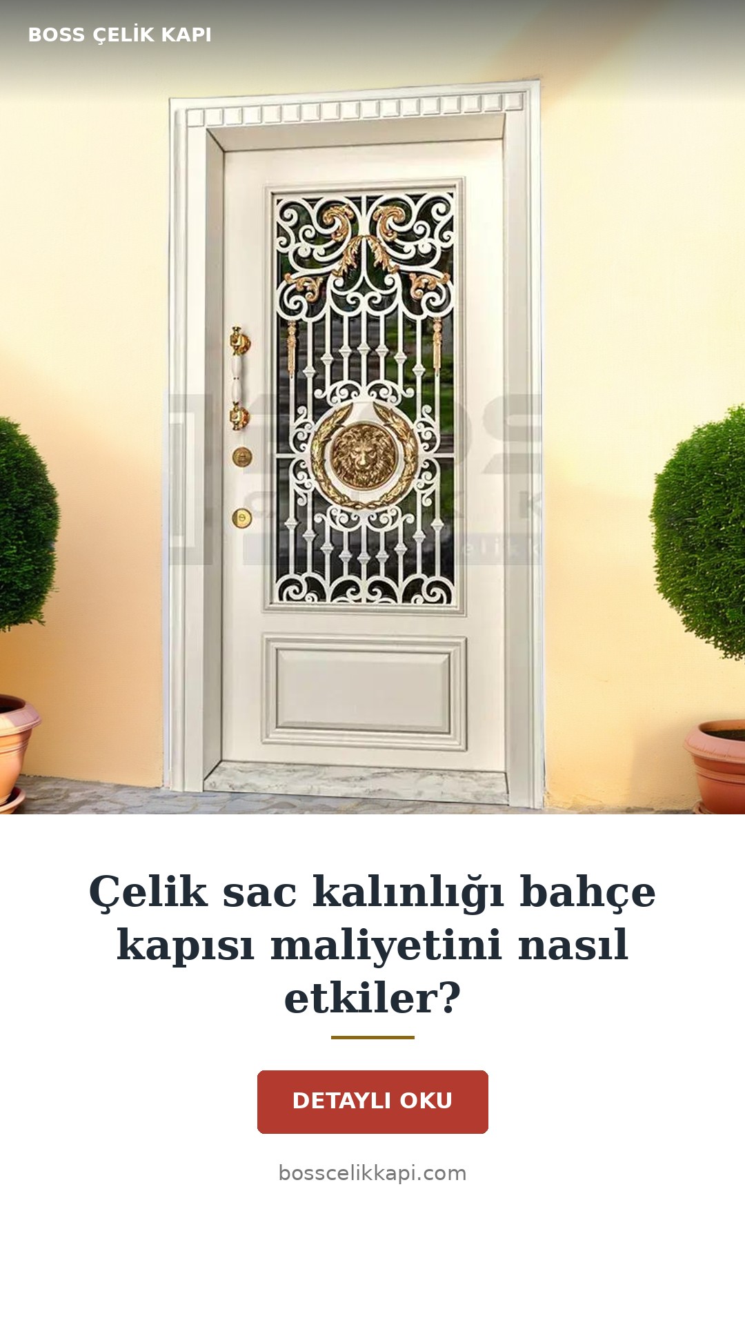 Çelik Sac Kalınlığı Bahçe Kapısı Maliyetini Nasıl Etkiler? — Boss Çelik Kapı