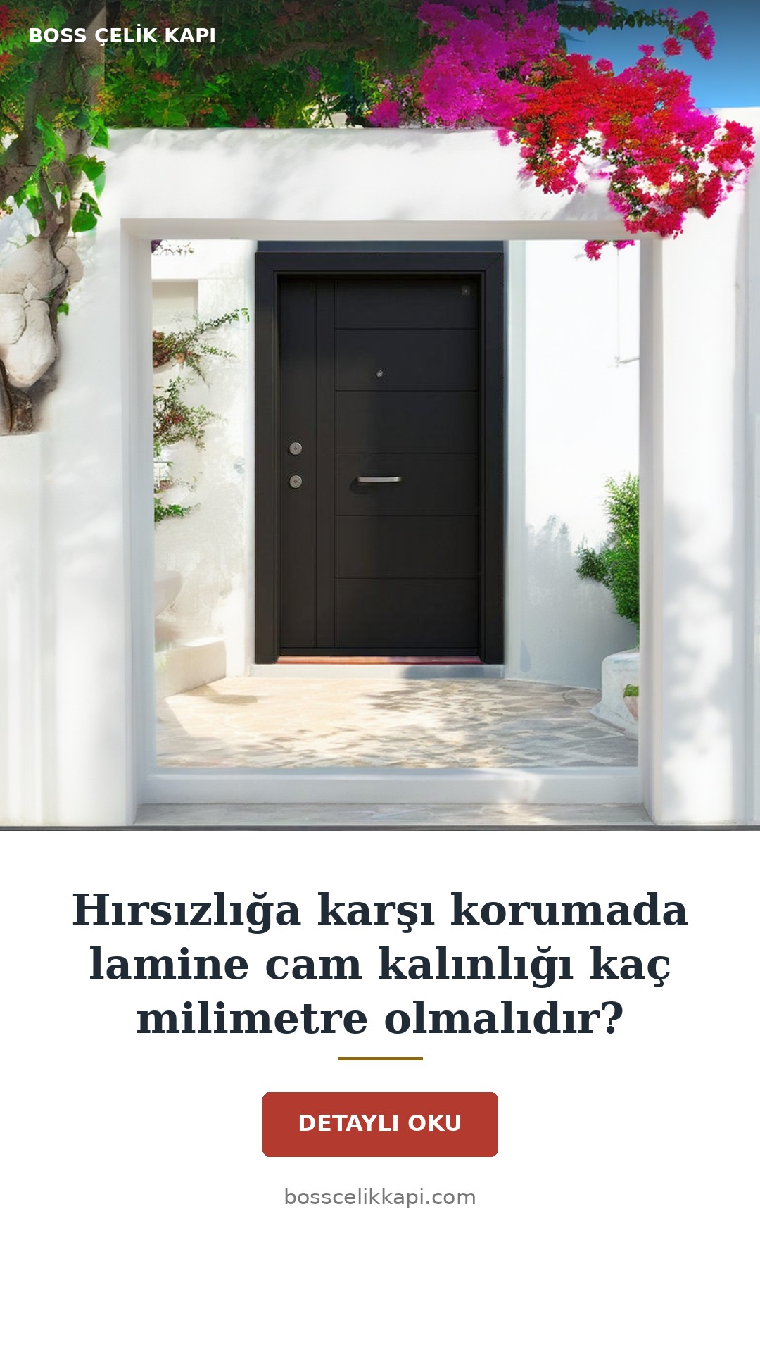 Hırsızlığa Karşı Korumada Lamine Cam Kalınlığı Kaç Milimetre Olmalıdır? — Boss Çelik Kapı