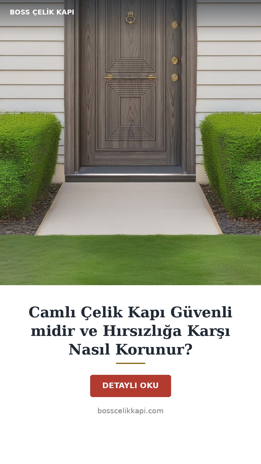 Camlı Çelik Kapı Güvenli Midir Ve Hırsızlığa Karşı Nasıl Korunur? — Boss Çelik Kapı