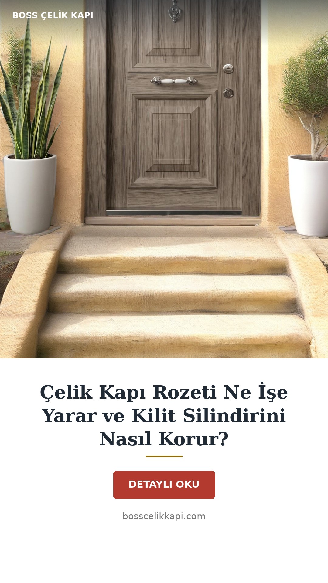 Çelik Kapı Rozeti Ne İşe Yarar Ve Kilit Silindirini Nasıl Korur? — Boss Çelik Kapı
