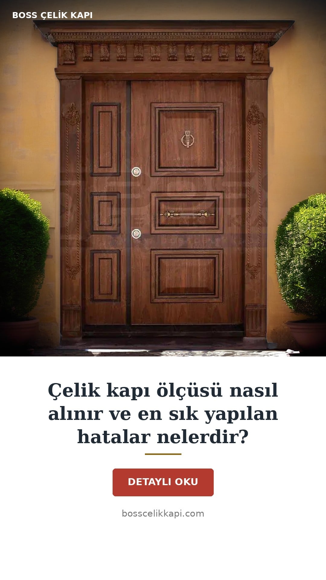 Çelik Kapı Ölçüsü Nasıl Alınır Ve En Sık Yapılan Hatalar Nelerdir? — Boss Çelik Kapı