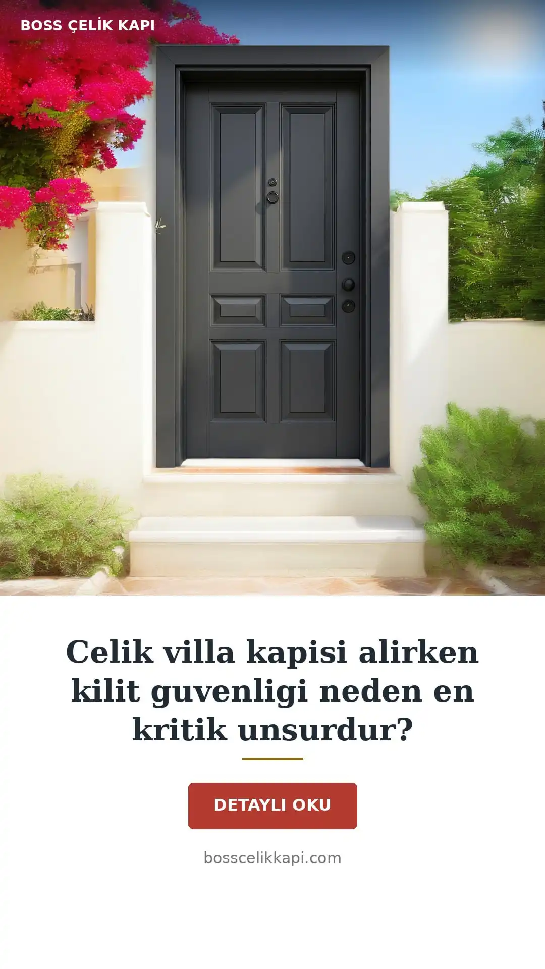 Celik Villa Kapisi Alirken Kilit Guvenligi Neden En Kritik Unsurdur? — Boss Çelik Kapı