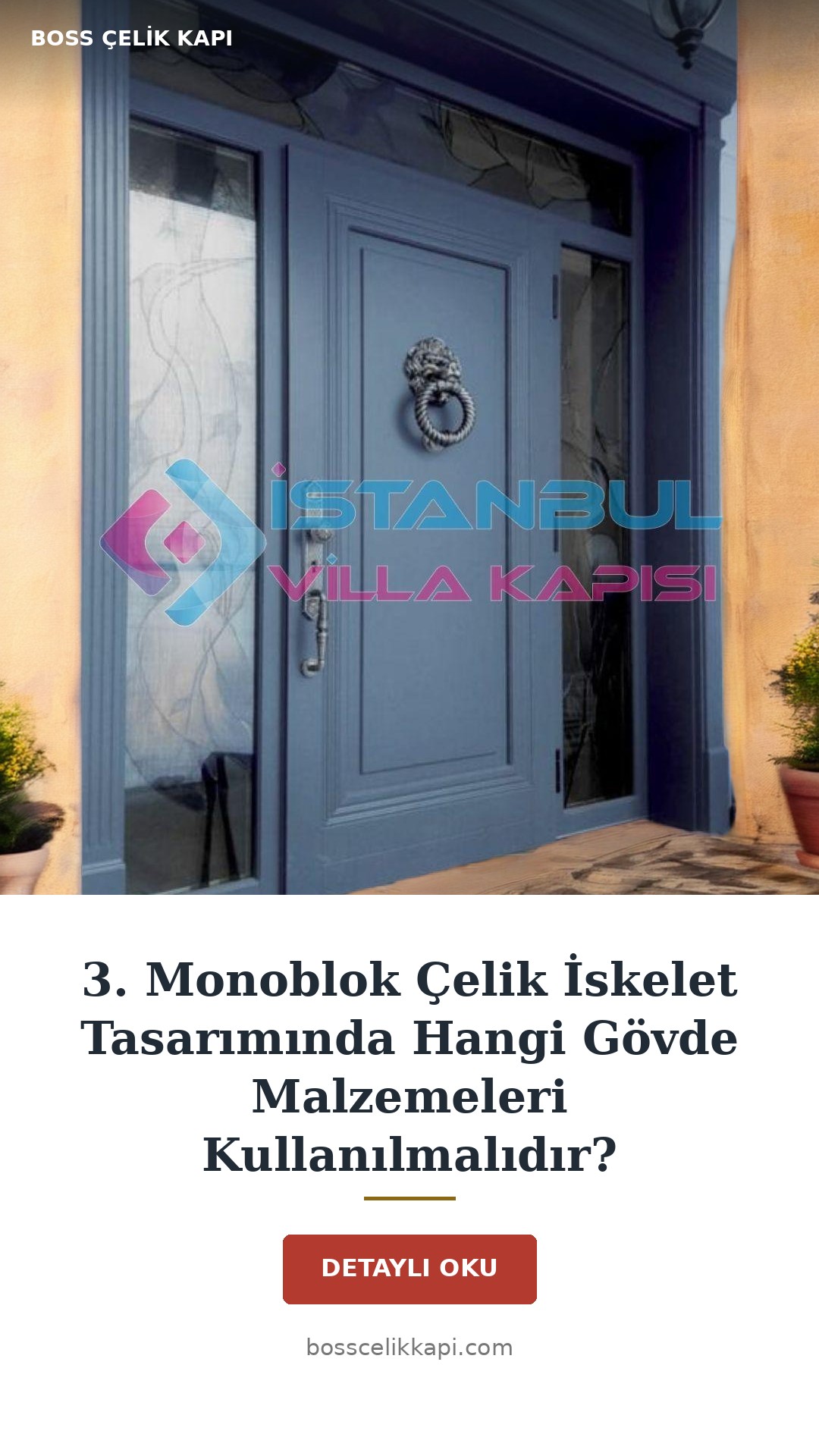 3. Monoblok Çelik İskelet Tasarımında Hangi Gövde Malzemeleri Kullanılmalıdır? — Boss Çelik Kapı