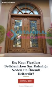 Dış Kapı Fiyatları Belirlenirken Sac Kalınlığı Neden En Önemli Kriterdir? — Boss Çelik Kapı