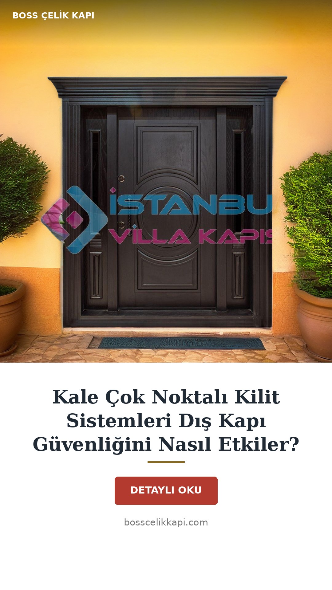 Kale Çok Noktalı Kilit Sistemleri Dış Kapı Güvenliğini Nasıl Etkiler? — Boss Çelik Kapı