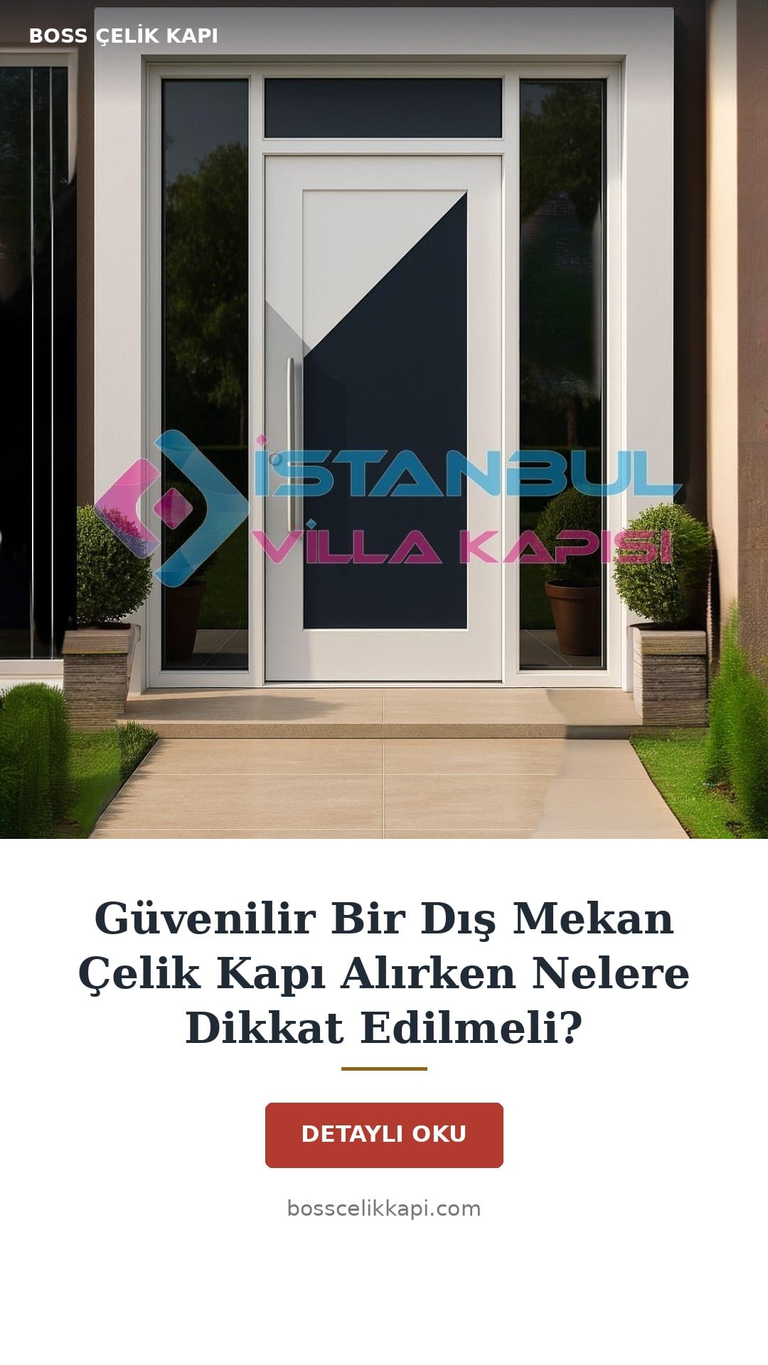 Güvenilir Bir Dış Mekan Çelik Kapı Alırken Nelere Dikkat Edilmeli? — Boss Çelik Kapı