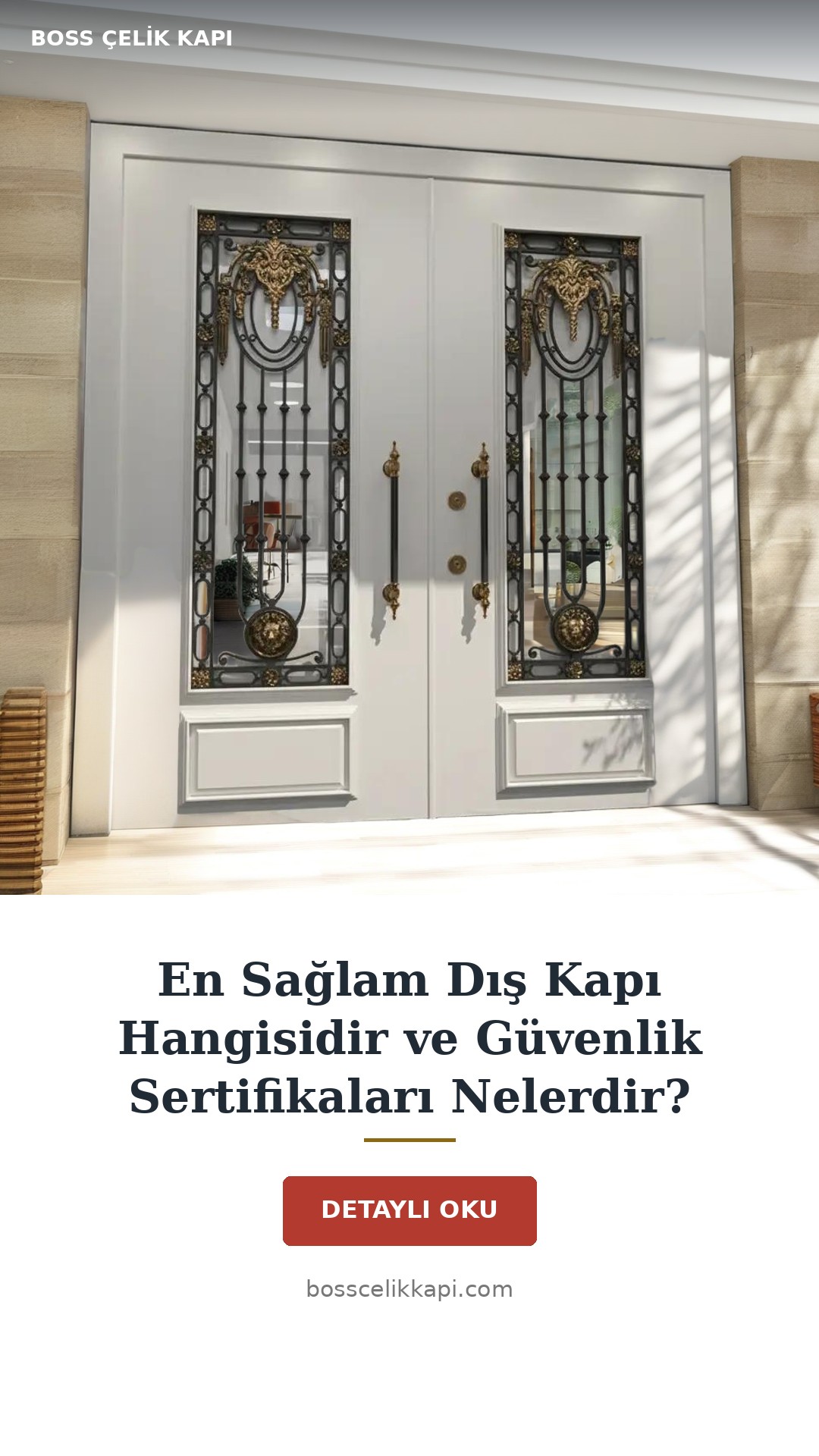 En Sağlam Dış Kapı Hangisidir Ve Güvenlik Sertifikaları Nelerdir? — Boss Çelik Kapı