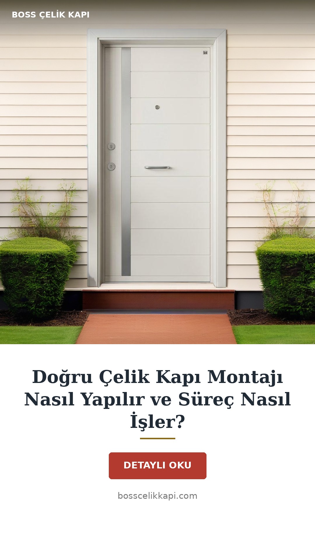 Doğru Çelik Kapı Montajı Nasıl Yapılır Ve Süreç Nasıl İşler? — Boss Çelik Kapı