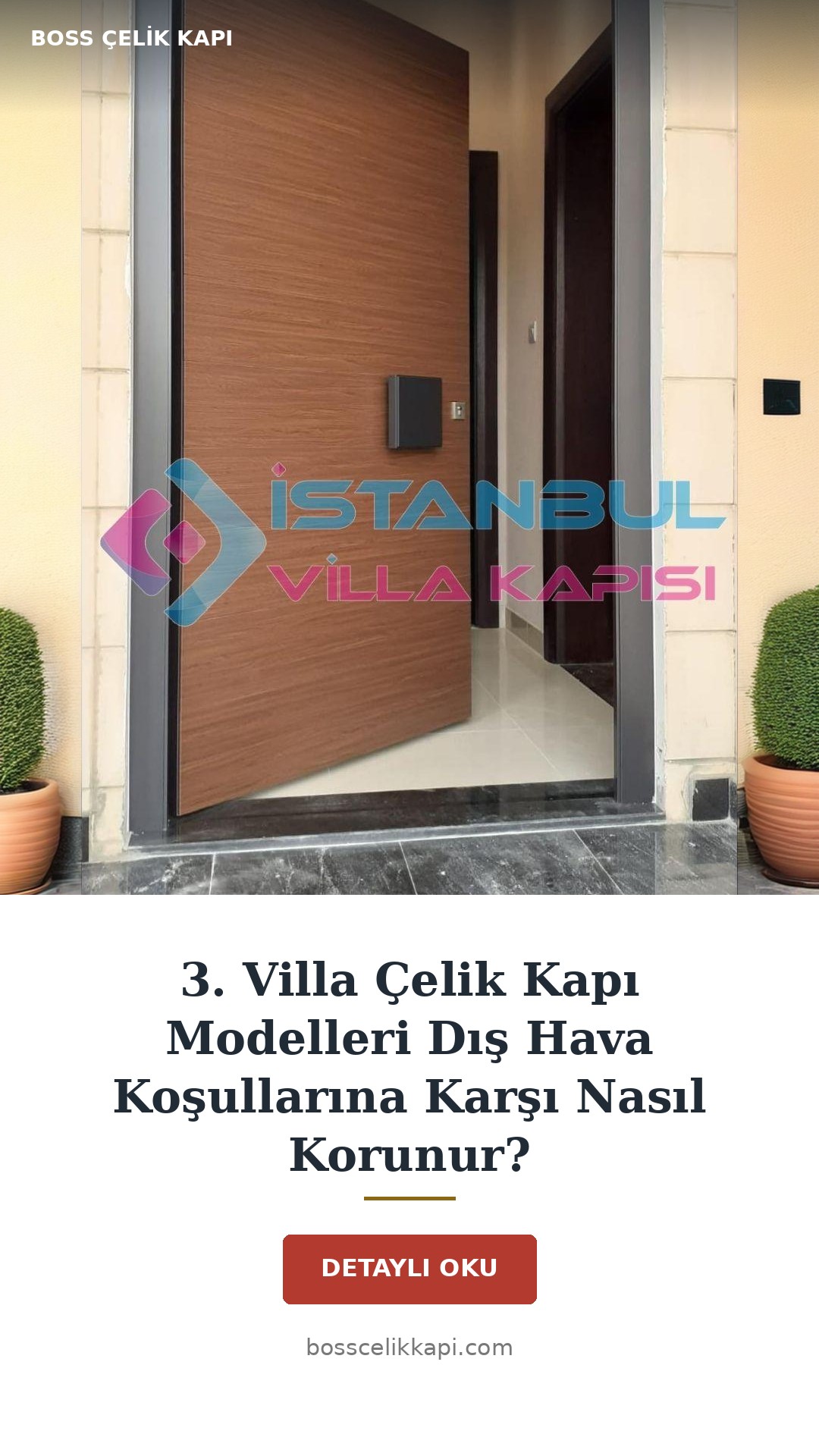 3. Villa Çelik Kapı Modelleri Dış Hava Koşullarına Karşı Nasıl Korunur? — Boss Çelik Kapı