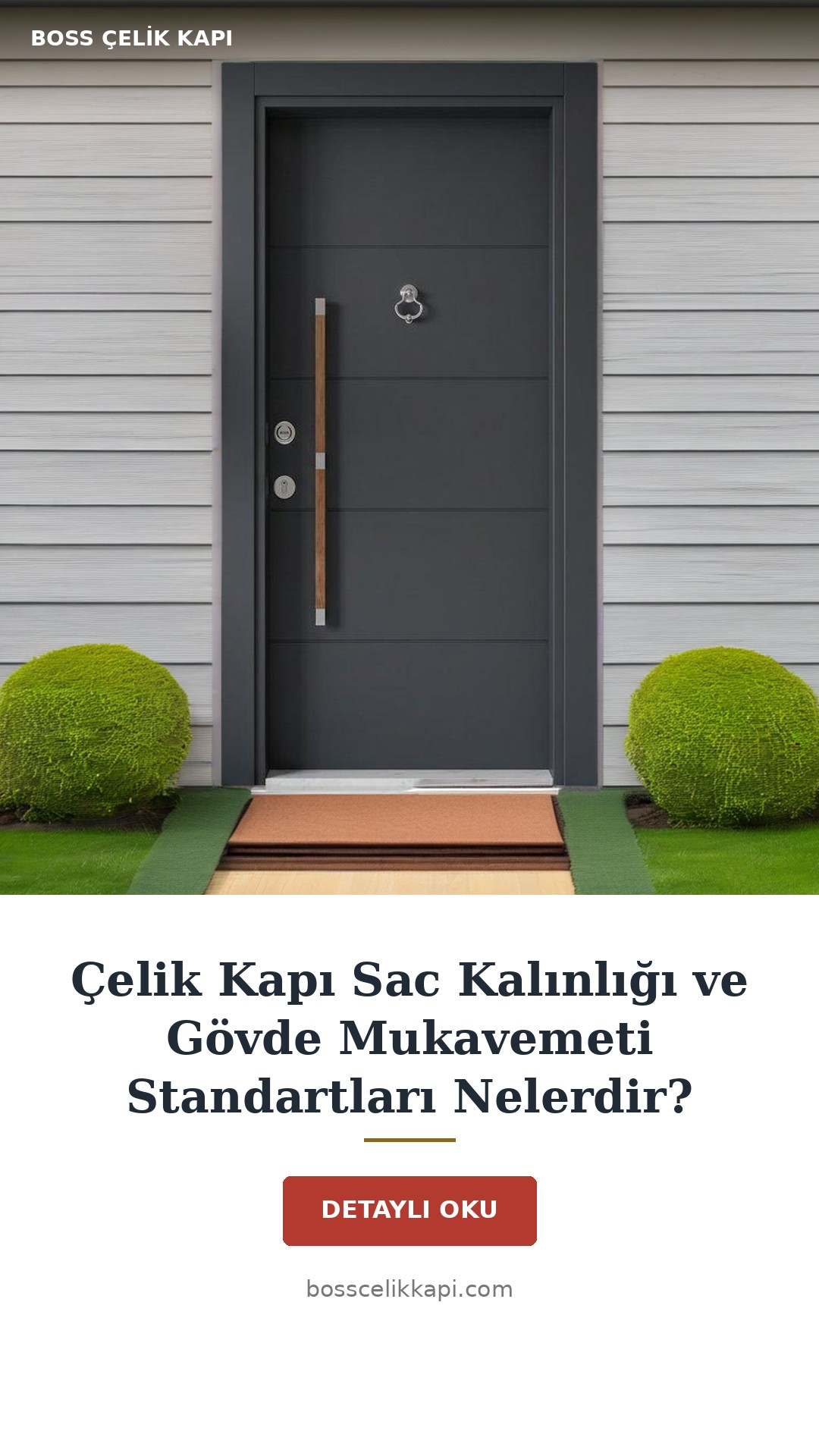 Çelik Kapı Sac Kalınlığı Ve Gövde Mukavemeti Standartları Nelerdir? — Boss Çelik Kapı