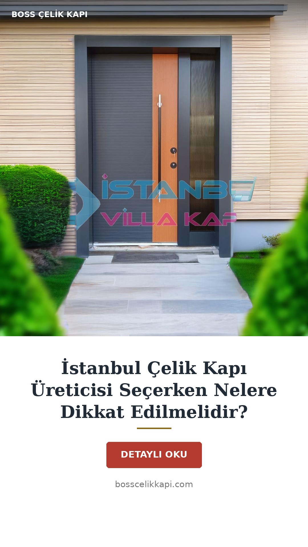 İstanbul Çelik Kapı Üreticisi Seçerken Nelere Dikkat Edilmelidir? — Boss Çelik Kapı