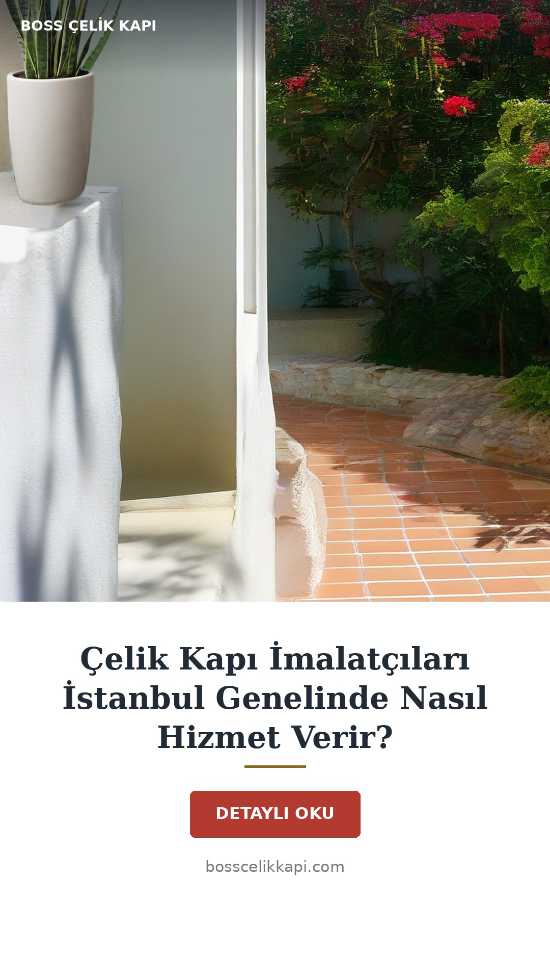 Çelik Kapı İmalatçıları İstanbul Genelinde Nasıl Hizmet Verir? — Boss Çelik Kapı
