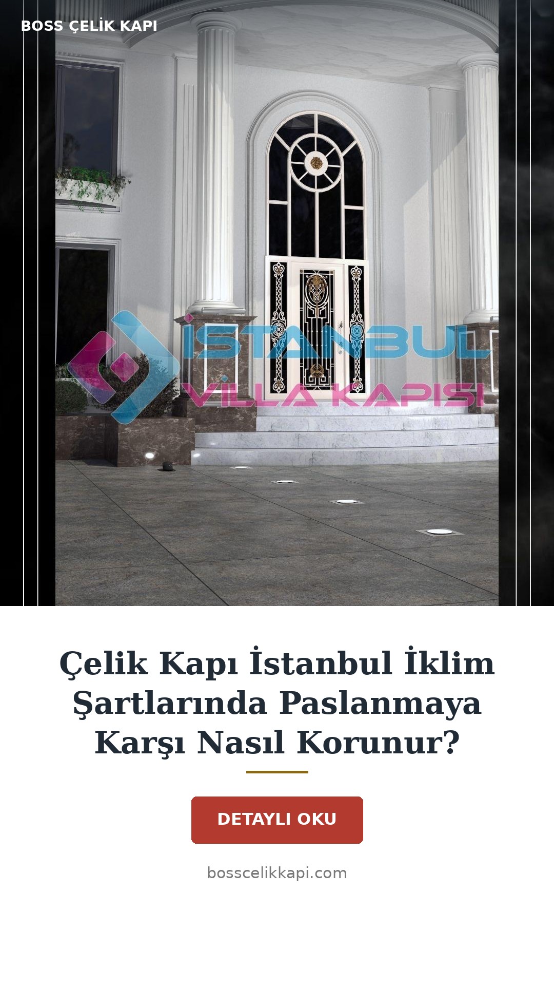 Çelik Kapı İstanbul İklim Şartlarında Paslanmaya Karşı Nasıl Korunur? — Boss Çelik Kapı