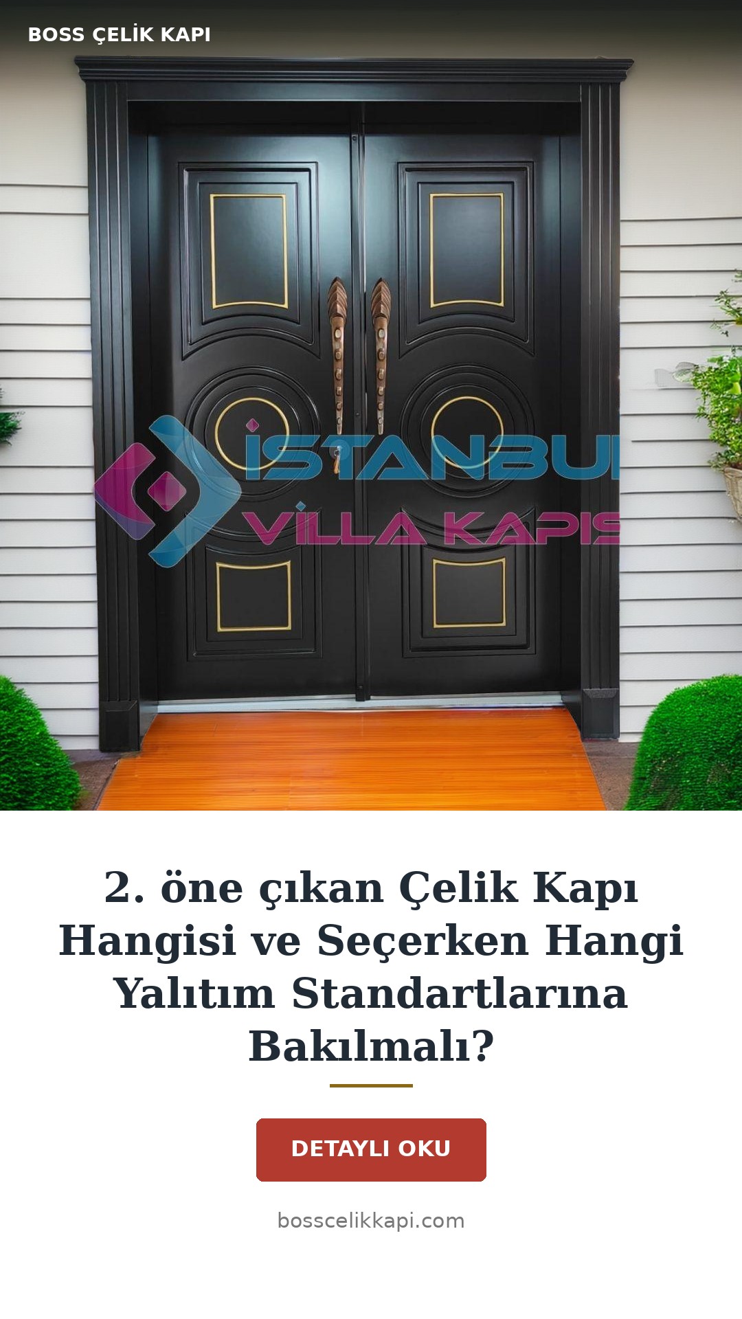 2. Öne Çıkan Çelik Kapı Hangisi Ve Seçerken Hangi Yalıtım Standartlarına Bakılmalı? — Boss Çelik Kapı