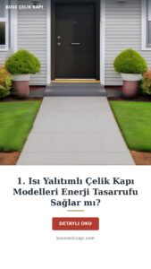 1. Isı Yalıtımlı Çelik Kapı Modelleri Enerji Tasarrufu Sağlar Mı? — Boss Çelik Kapı