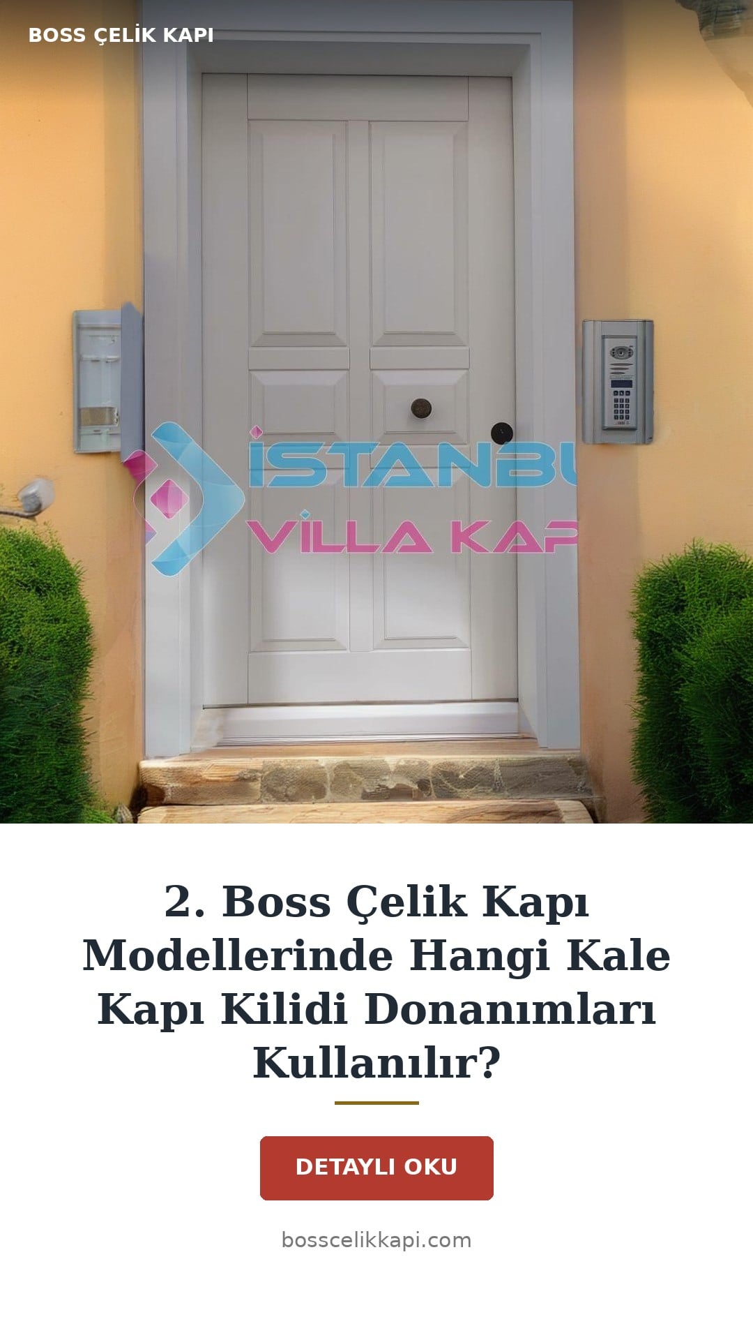 2. Boss Çelik Kapı Modellerinde Hangi Kale Kapı Kilidi Donanımları Kullanılır? — Boss Çelik Kapı