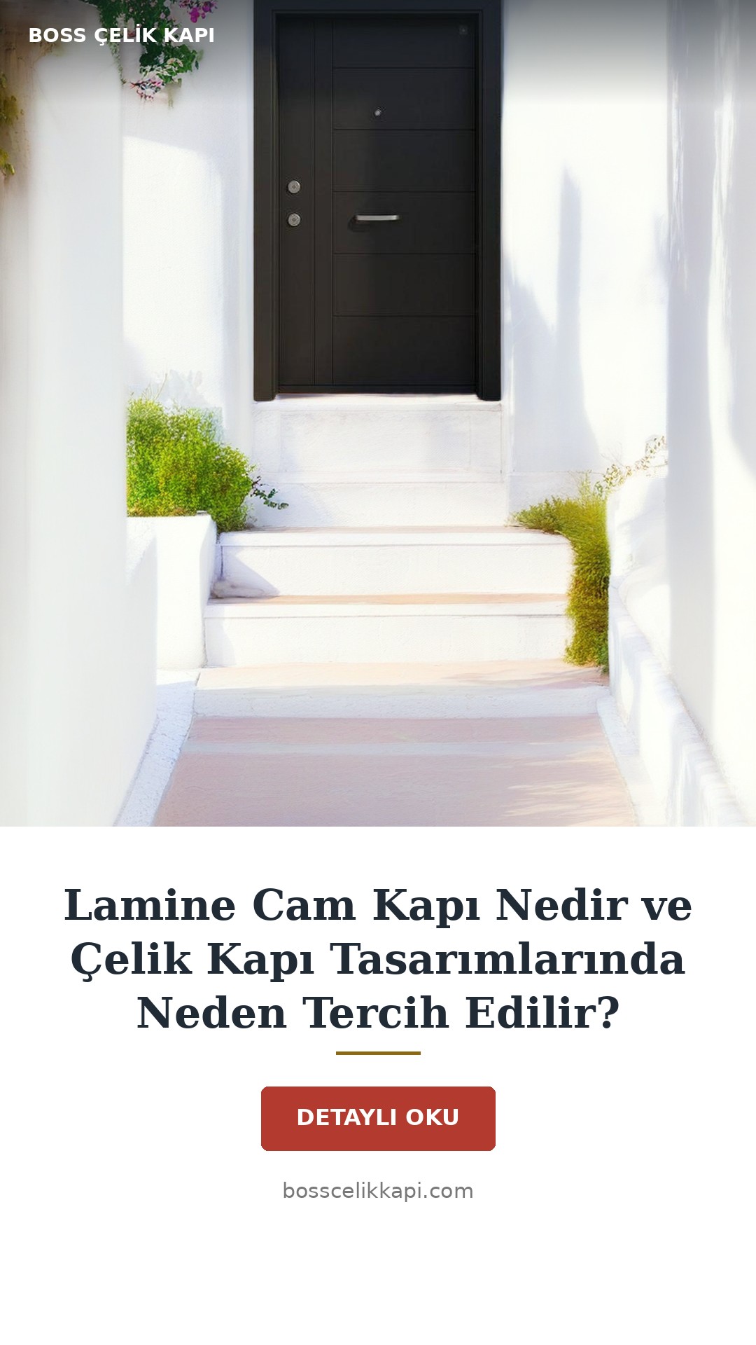 Lamine Cam Kapı Nedir Ve Çelik Kapı Tasarımlarında Neden Tercih Edilir? — Boss Çelik Kapı