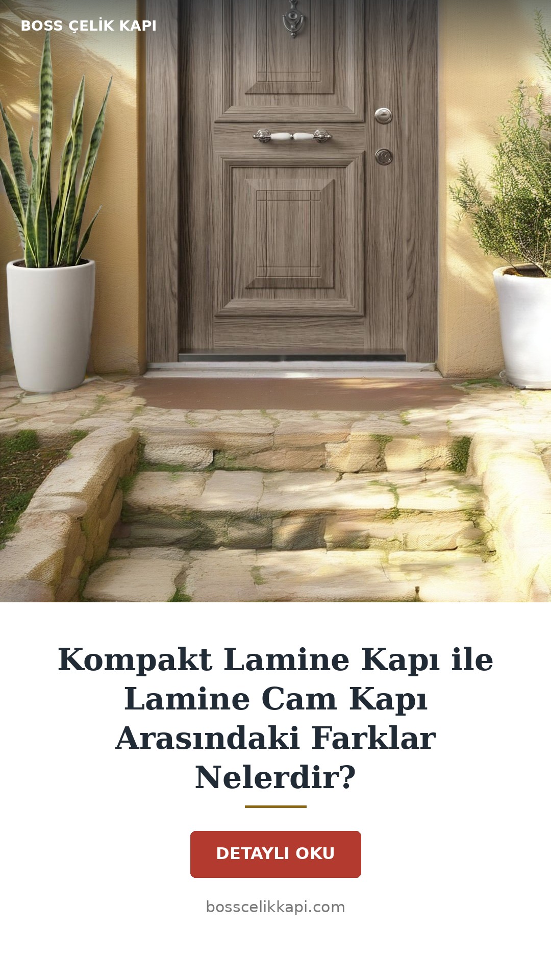 Kompakt Lamine Kapı Ile Lamine Cam Kapı Arasındaki Farklar Nelerdir? — Boss Çelik Kapı