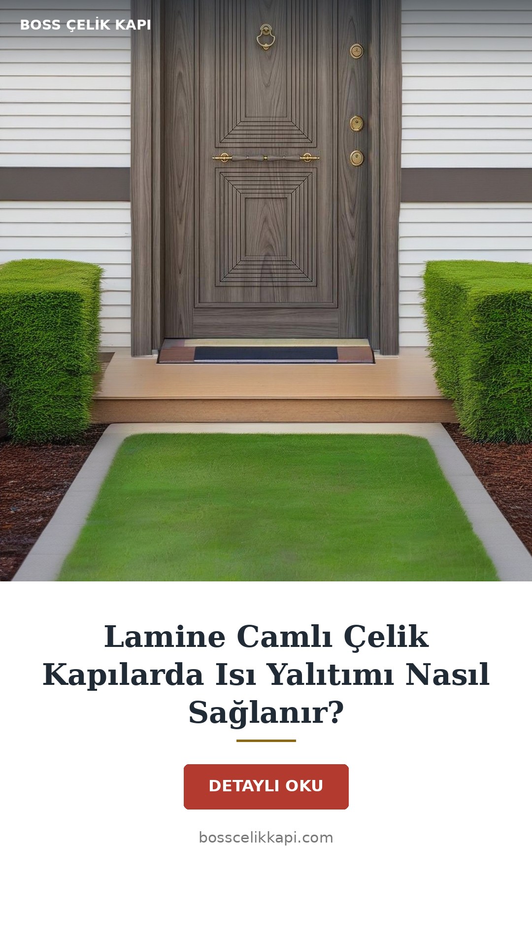 Lamine Camlı Çelik Kapılarda Isı Yalıtımı Nasıl Sağlanır? — Boss Çelik Kapı