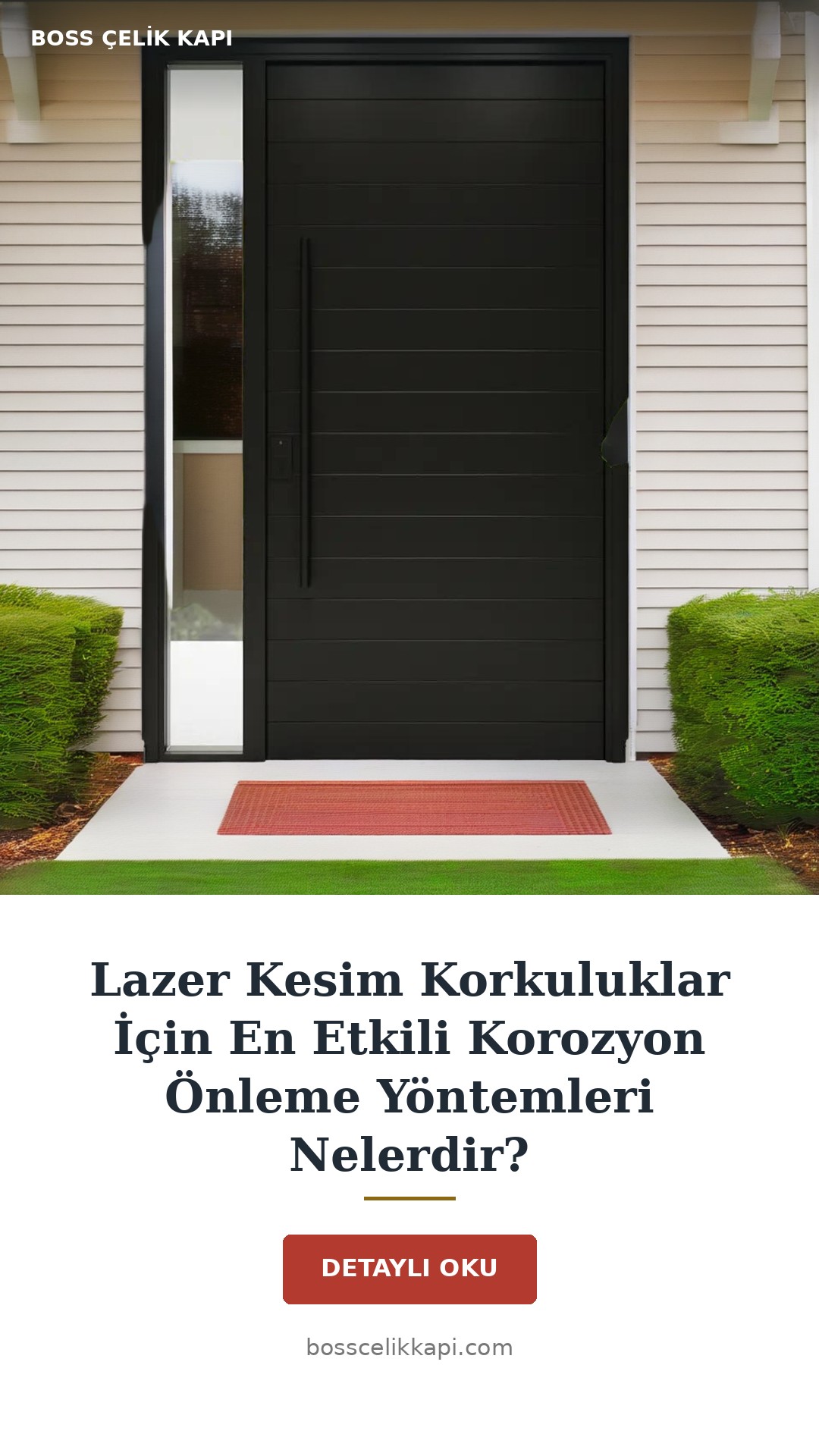 Lazer Kesim Korkuluklar İçin En Etkili Korozyon Önleme Yöntemleri Nelerdir? — Boss Çelik Kapı
